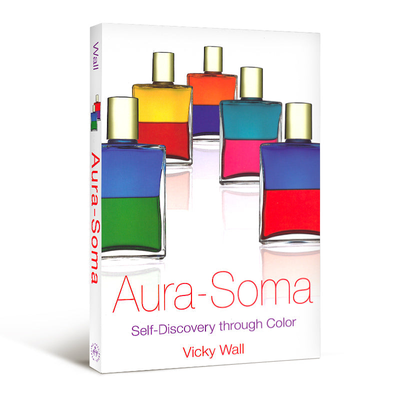 Aura-Soma, Self-Discovery through Colour by Vicky Wall